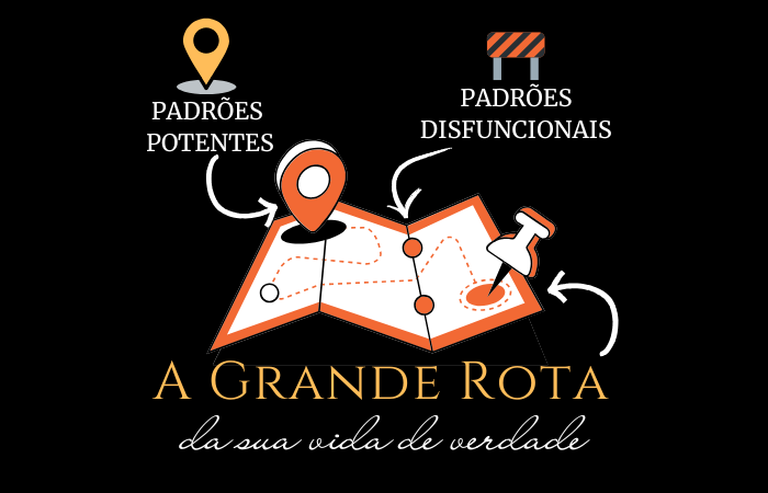 Quais são seus PADRÕES disfuncionais? E os potentes?